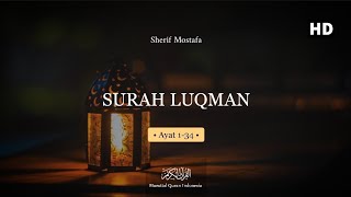 Download lagu MUROTTAL QURAN || SURAH LUQMAN || - Sherif Mostafa mp3