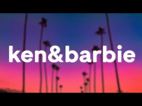 kate gill - ken&barbie (Lyrics)