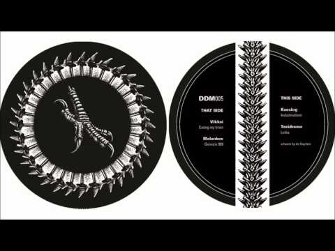 [ DDM005 ] Vikkei - Eating my brain