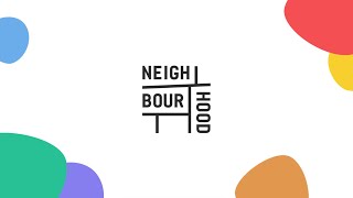 Neighbourhood - Digital Agency in Australia - Video - 3