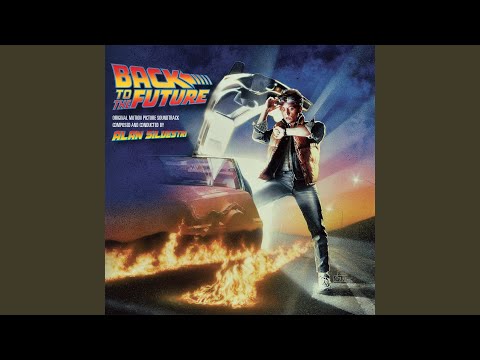 Back To The Future (From "Back To The Future" Original Score/End Credits)