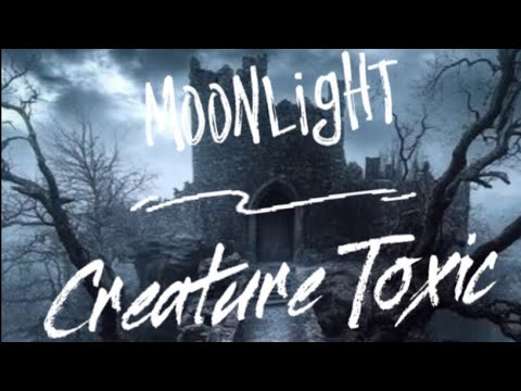 Creature Toxic -MOoNLigHT (Official Music Video)