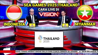 Download lagu 🔴 LIVE RCTI ● TIMNAS INDONESIA VS MYANMAR ● Sea Games 2025 Thailand ~ Cara Nonton Live di Vision   mp3