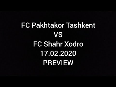 FC Pakhtakor - Shahr Xodro | Preview | AFC Champions League | 17.02.2020.
