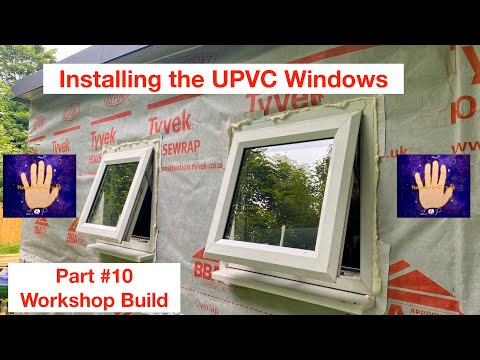 Installing UPVC Windows into a Timber Frame Garden Room / Workshop. Part #10 Build Series