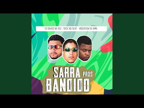 Sarra Pros Bandido