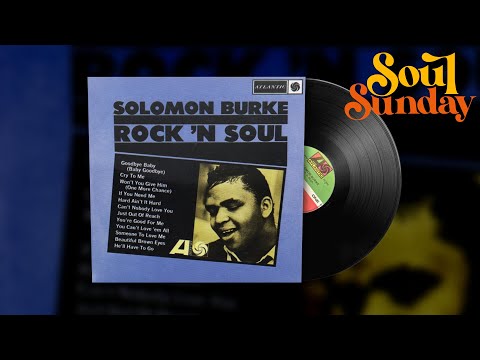 Solomon Burke - Cry To Me | Soul Sunday