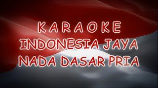 Download lagu Karaoke Indonesia Jaya Nada Dasar Pria / versi cowok FLS2N mp3