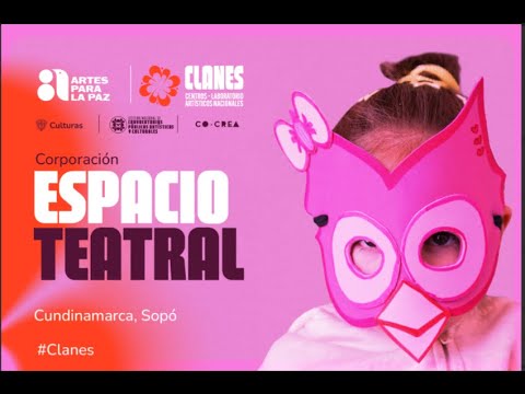 CLANES en Cundinamarca:  Corporación Espacio Teatral en Sopó