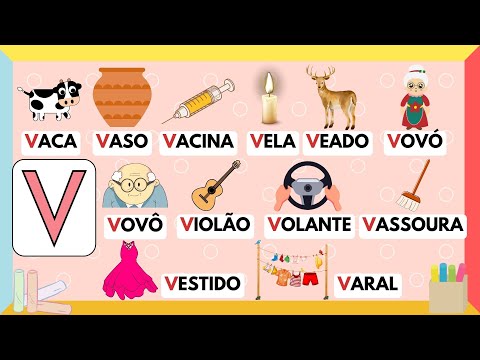 ALFABETO INFANTIL APRENDENDO PALAVRAS COM A LETRA V SOM, TRAÇADO E PALAVRAS INICIADAS COM V