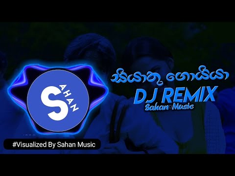 Siyathu Goyya Dj Remix | 140 Bpm | Sahan Music | සියාතු ගොයියා Dj Remix