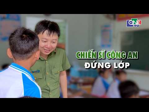 Chiến sĩ công an đứng lớp | MỖI NGƯỜI MỘT VIỆC TỐT | QNgTV