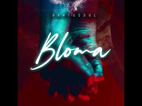 Bantu Soul   Bloma