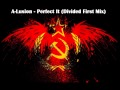 A Lusion - Perfect It (Divided First Mix) 