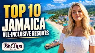 Top 10 All-Inclusive Resorts in Jamaica (2026) | Find Your Fit