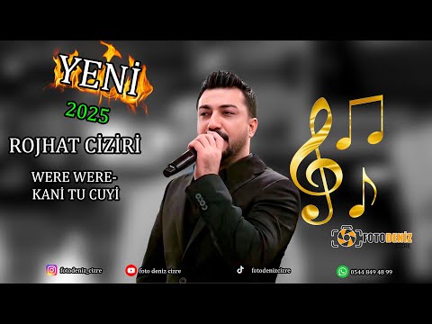 Rojhat Ciziri (Were Were)- (Kani Tu Cuyi) 2025 Yeni Sedat Yaltırak Düğünü Foto Deniz Cizre