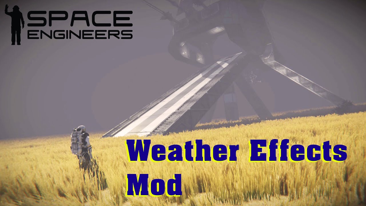 Space Engineers | Weather Effects Mod