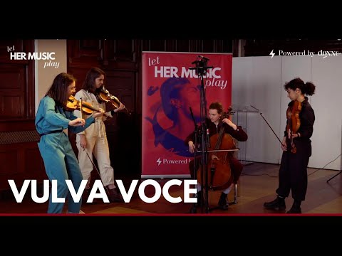 Let HER MUSIC Play - Vulva Voce