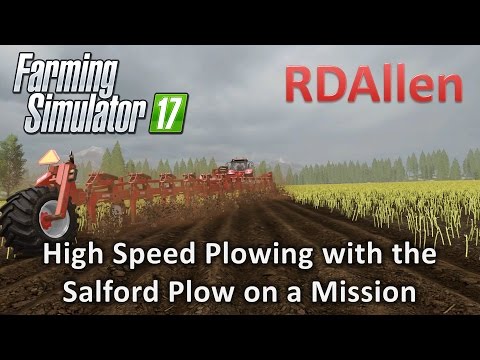 High Speed Plowing with the Salforn Plow on a Mission - Farming Simulator 17