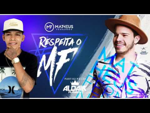 MATHEUS FERNANDES  PART ALDAIR PLAY BOY VAI TOMA MÚSICA NOVA 2017