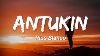 Rico Blanco - Antukin  (Lyrics)