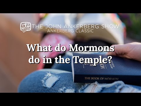 Ankerberg Classic: What do Mormons do in the temple?