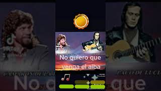 Camaron no quiero que venga el alba