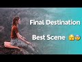 Final Destination Tragic Death Scene Scary