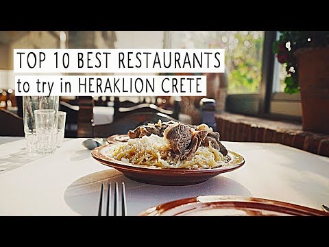 Top 10 Best Restaurants to Try in Heraklion / Daily CRETE Greece