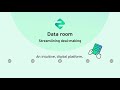 Data Room Streamlining Deal Making