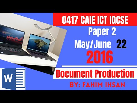 IGCSE ICT 0417/P22/2016 May - June (Document Production)