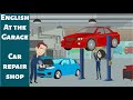 Master Daily English English At The Garage Mechanic Conversation