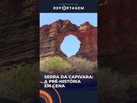 Serra da Capivara: o berço da humanidade no coração do Piauí