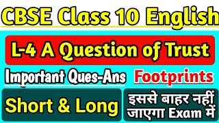Lesson-4 A Question of Trust Class 10 Footprints Important Short &amp; Long Questions, CBSE Board Exam