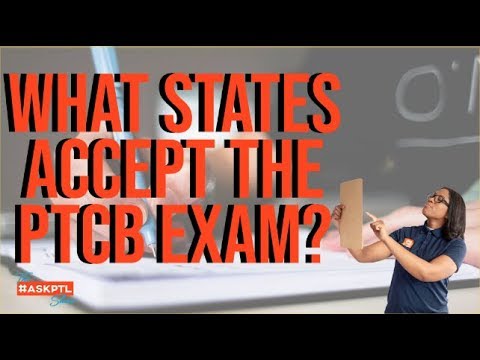 What States Accept the PTCB Exam? - #AskPTL Show Ep 34 | Pharmacy Tech Lessons