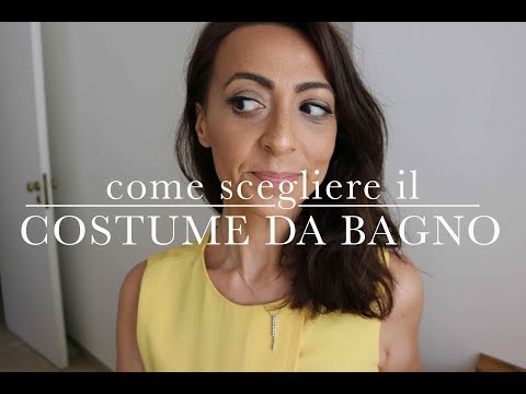COME SCEGLIERE il COSTUME DA BAGNO | estate e motivazione | AnnalisaSuperStar