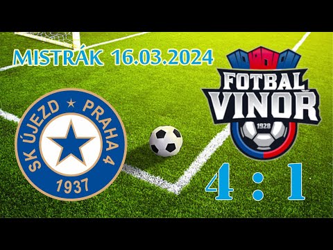FK VINOŘ 1928 z.s. - SK Újezd Praha 4, z.s. "B"  (16.03.2024)