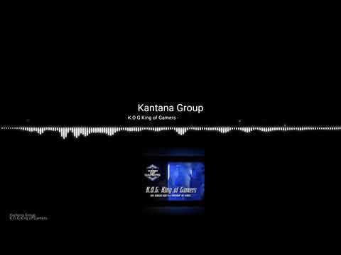Kantana Group kog king of Gamers  (N C)