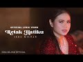 Iera Milpan  - Retak Hatiku (Official Lyric video)