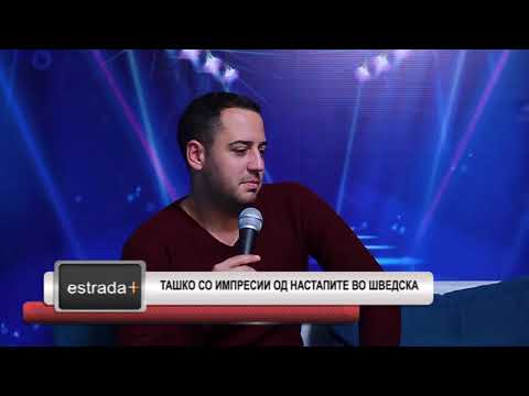 Estradaplus 29.11.2017 -   Tashko so impresii od nastapite vo Shvedska