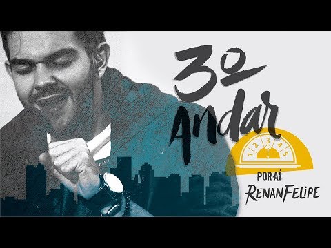 Renan Felipe - 3º Andar - DVD Ao Vivo Por Aí - Lançamento Sertanejo 2018
