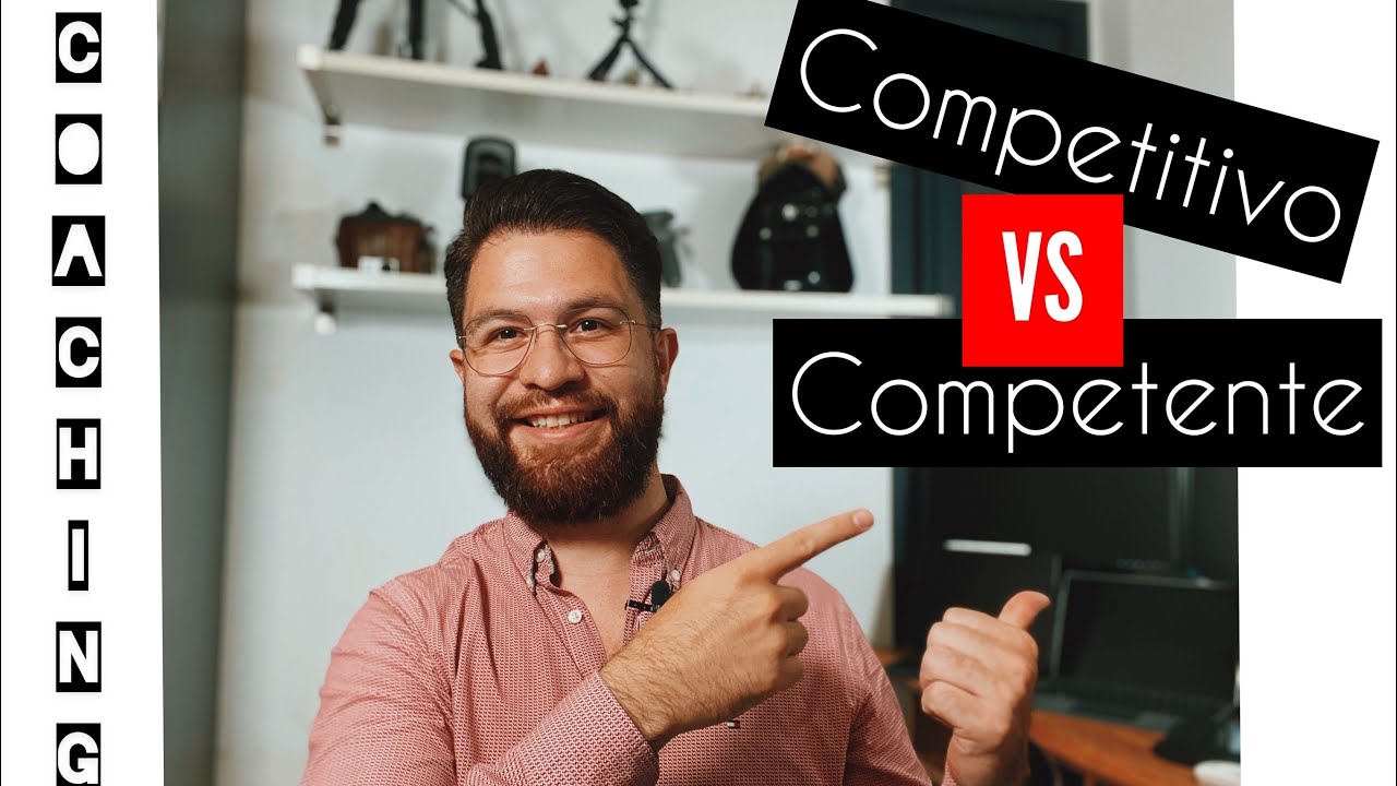 Ser Competitivo contra ser Competente
