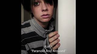 korn - paranoid and aroused (slowed + reverb)