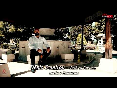 ROMANO MUSLIMANI KI DUNYA - DENIS DEMIROV ( IN MEMORIUM )