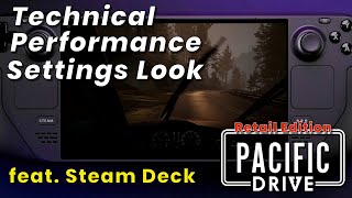 Steam Deck: Pacific Drive (Retail) - Technical/Settings/Performance Setup Video