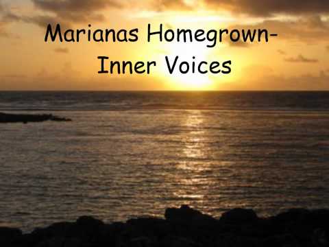 Marianas Homegrown- Inner Voices