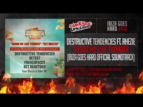 Destructive Tendencies ft. Rhezie - Shook Me Like Thunder (Ibiza Goes Hard Official Soundtrack)
