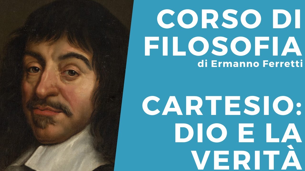 Cartesio: Dio e la verità