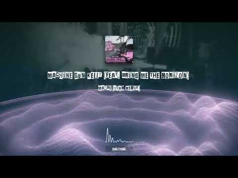 Machine Gun Kelly – maybe ft. Bring Me The Horizon (STVW 'Punk Rave' Remix)