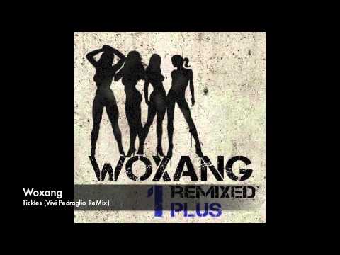 Woxang - Tickles (Vivi Pedraglio ReMix)